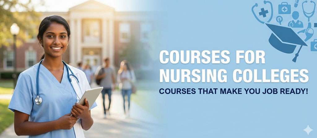 Courses for Nursing Colleges